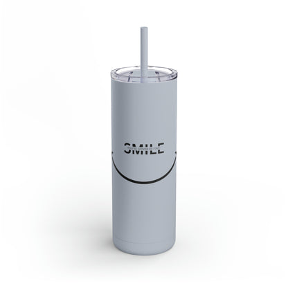 Smile Skinny Tumbler, 20oz