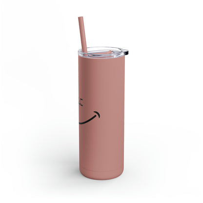 Smile Skinny Tumbler, 20oz